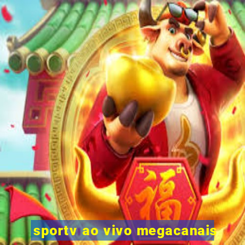 sportv ao vivo megacanais